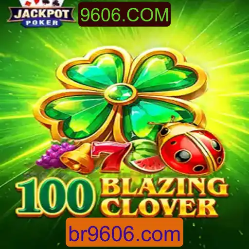 Explorando o Jogo 100BlazingClover - Uma Nova Experiência de Entretenimento